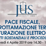 3 CF - PACE FISCALE, ROTTAMAZIONE TER E FATTURAZIONE ELETTRONICA - 4 Aprile 2019 ore 14:30/17:30 - "Xinergie" Via Bara All'olivella, 67