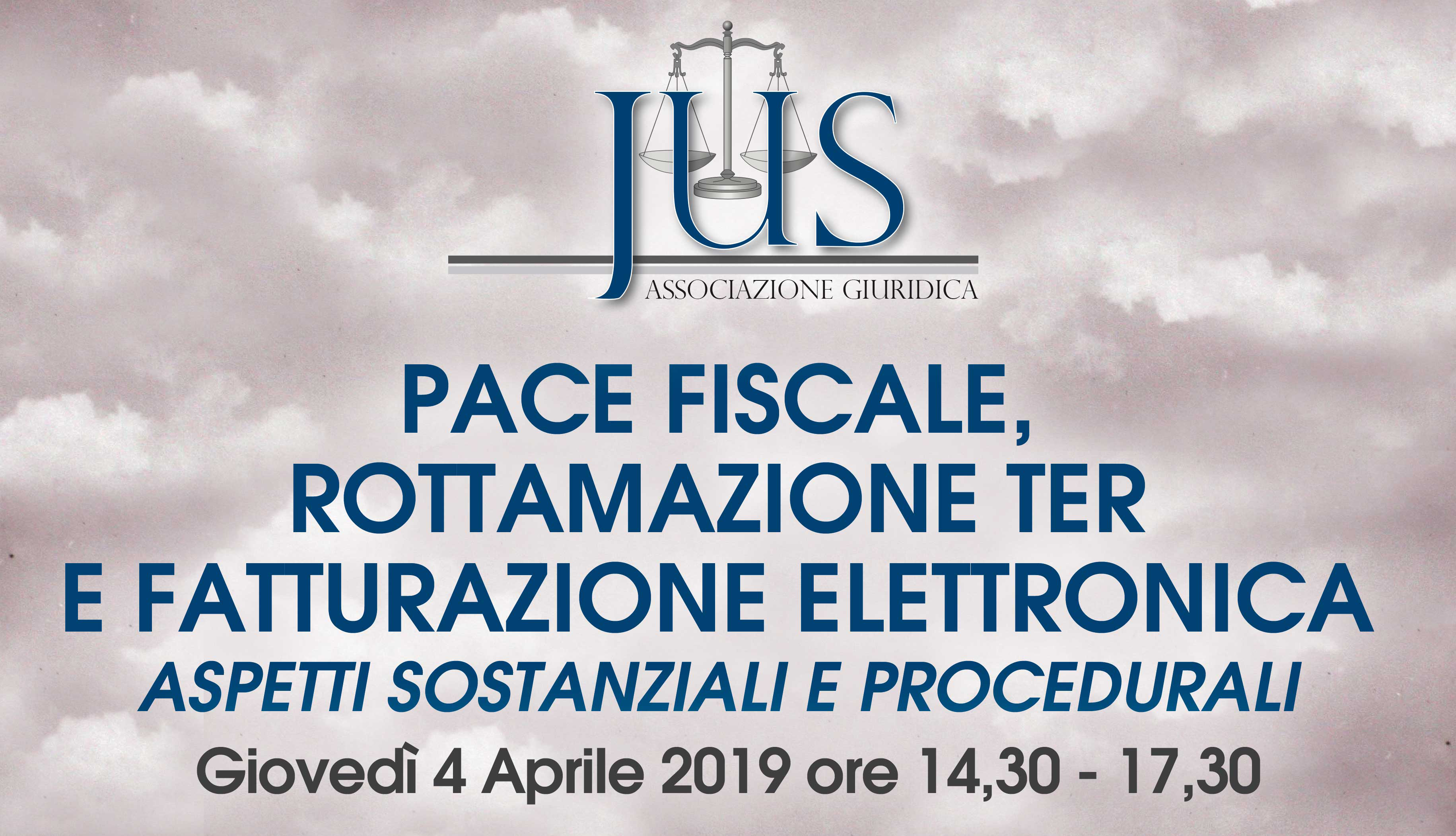 3 CF - PACE FISCALE, ROTTAMAZIONE TER E FATTURAZIONE ELETTRONICA - 4 Aprile 2019 ore 14:30/17:30 - "Xinergie" Via Bara All'olivella, 67